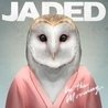 Jaded feat Will Clarke, Ar/Co Jaded feat Will Clarke, Ar/Co