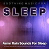 Asmr and Binaural Beats Deep Sleep, Soothing Music for Sleep Asmr and Binaural Beats Deep Sleep, Soothing Music for Sleep