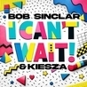 Bob Sinclar, Kiesza Bob Sinclar, Kiesza