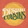 Distant Cousins Distant Cousins